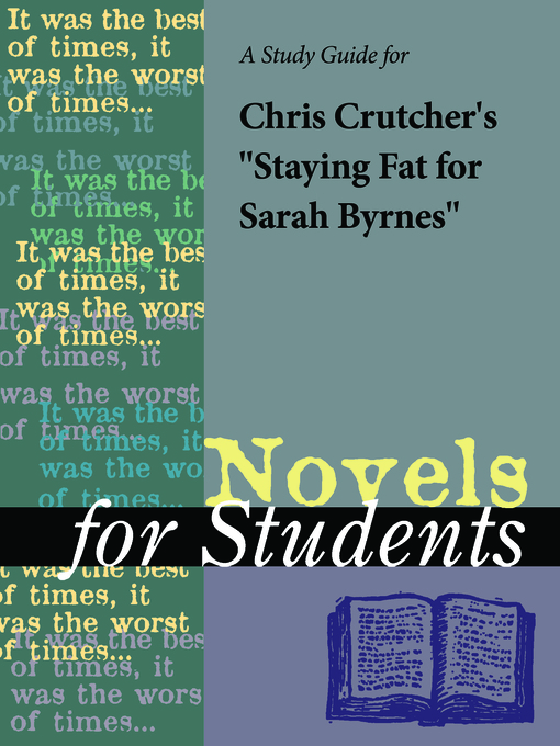 Title details for A Study Guide for Chris Crutcher's "Staying Fat for Sarah Byrnes" by Gale, Cengage Learning - Available